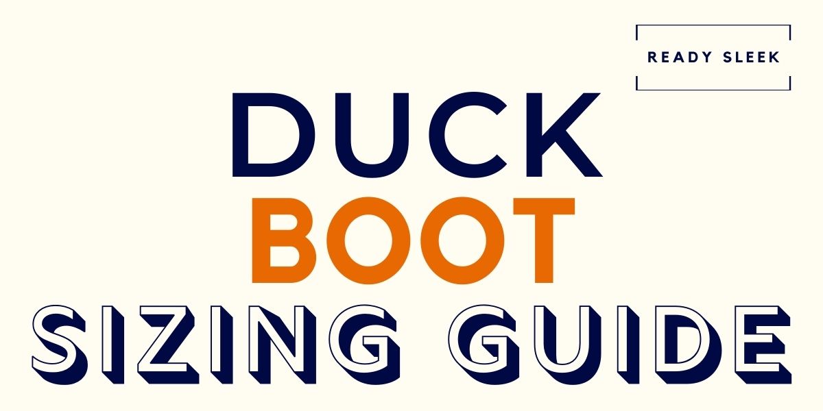 Duck boot sale sizing